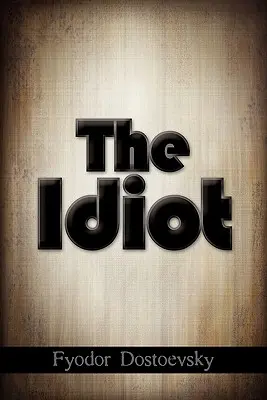 Idiot - The Idiot