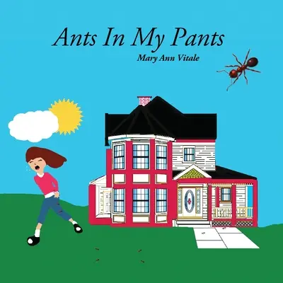 Mravce v mojich nohaviciach - Ants In My Pants