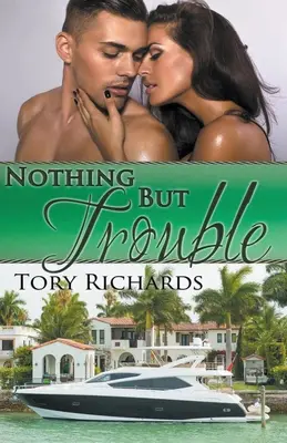 Nič než problémy - Nothing But Trouble