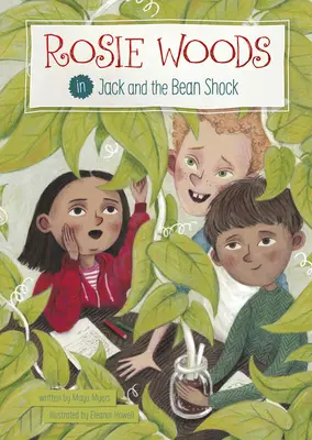 Rosie Woodsová v knihe Jack a fazuľový šok - Rosie Woods in Jack and the Bean Shock