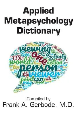 Slovník aplikovanej metapsychológie - Applied Metapsychology Dictionary