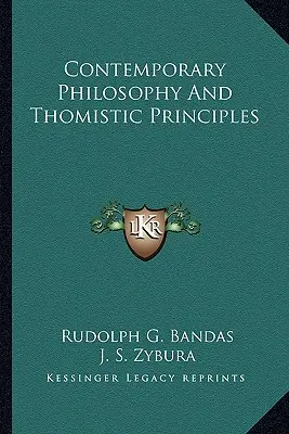 Súčasná filozofia a tomistické princípy - Contemporary Philosophy And Thomistic Principles