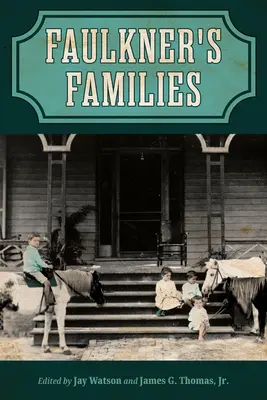 Faulknerove rodiny (tvrdá väzba) - Faulkner's Families (Hardback)