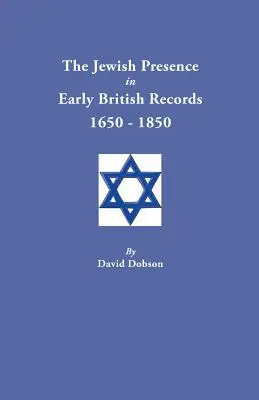 Židovská prítomnosť v prvých britských záznamoch, 1650-1850 - Jewish Presence in Early British Records, 1650-1850
