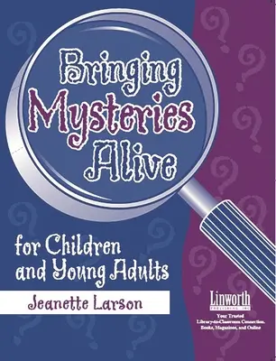 Oživenie záhad pre deti a mládež - Bringing Mysteries Alive for Children and Young Adults