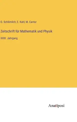 Časopis pre matematiku a fyziku: XXIX. zväzok - Zeitschrift fr Mathematik und Physik: XXIX. Jahrgang