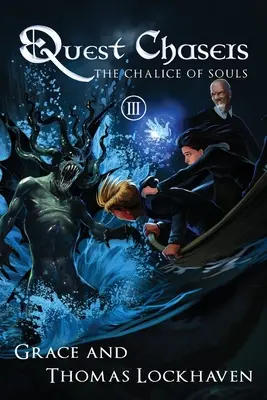 Prenasledovatelia úloh: Kalich duší - Quest Chasers: The Chalice of Souls