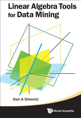 Nástroje lineárnej algebry pre dolovanie údajov - Linear Algebra Tools for Data Mining