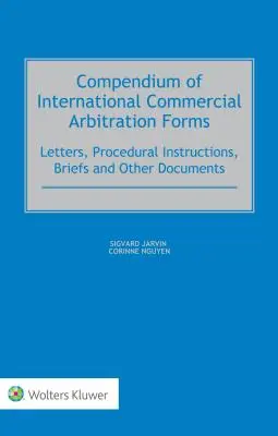 Kompendium formulárov medzinárodnej obchodnej arbitráže - Compendium of International Commercial Arbitration Forms