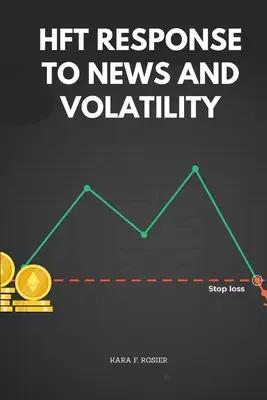 Reakcia HFT na správy a volatilitu - HFT Response to News and Volatility