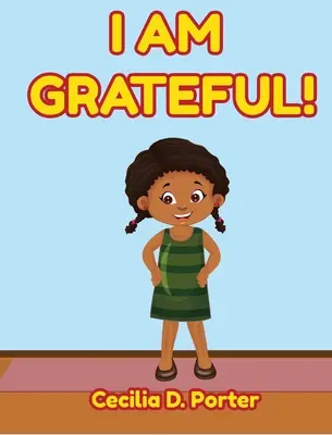Som vďačný! - I Am Grateful!