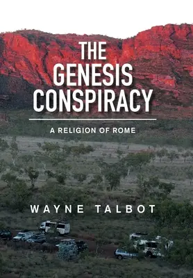 Konšpirácia Genesis: Rímske náboženstvo - The Genesis Conspiracy: A Religion of Rome