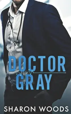 Doktor Gray: Román o najlepšom priateľovi bratov - Doctor Gray: A Brothers Best Friend Romance