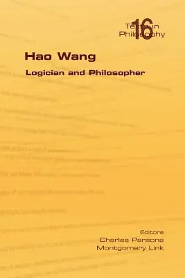 Hao Wang. Logik a filozof - Hao Wang. Logician and Philosopher