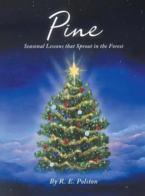 Borovica: Sezónne lekcie, ktoré klíčia v lese - Pine: Seasonal Lessons that Sprout in the Forest