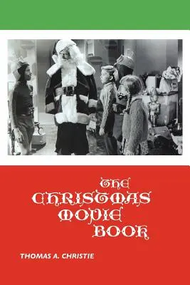 Kniha o vianočných filmoch - The Christmas Movie Book