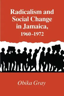 Radikalizmus a sociálne zmeny na Jamajke, 1960-1972 - Radicalism and Social Change in Jamaica, 1960-1972