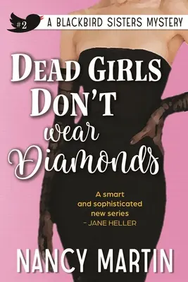 Mŕtve dievčatá nenosia diamanty - Dead Girls Don't Wear Diamonds