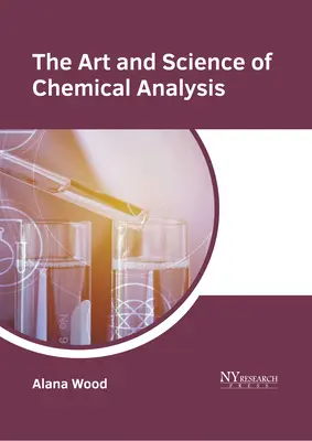 Umenie a veda o chemickej analýze - The Art and Science of Chemical Analysis