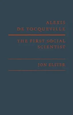 Alexis de Tocqueville, prvý sociológ - Alexis de Tocqueville, the First Social Scientist