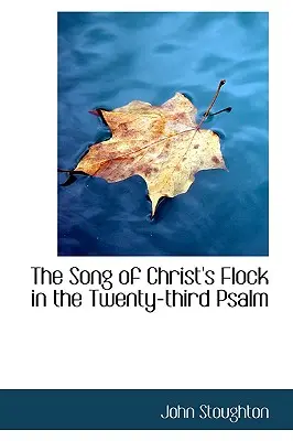 Pieseň o Kristovom stáde v dvadsiatom treťom žalme - The Song of Christ's Flock in the Twenty-third Psalm