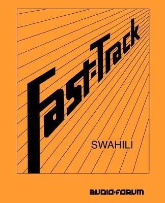 Svahilčina v rýchlom slede - Fast-Track Swahili
