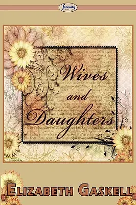 Manželky a dcéry - Wives and Daughters