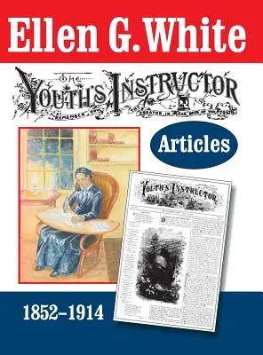 Články pre inštruktorov mládeže - The Youth's Instructor Articles