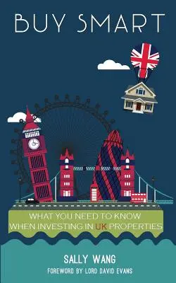 Kúpiť Smart: Čo potrebujete vedieť pri investovaní do nehnuteľností v Spojenom kráľovstve - Buy Smart: What you need to know when investing in UK properties