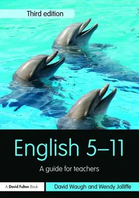 Angličtina 5-11: Príručka pre učiteľov - English 5-11: A guide for teachers