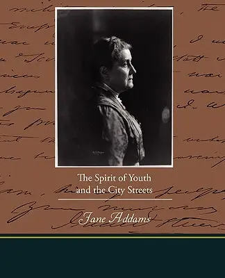 Duch mládeže a mestské ulice - The Spirit of Youth and the City Streets