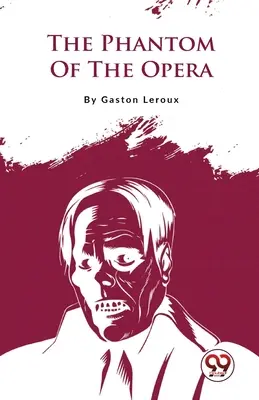 Fantóm opery - The Phantom Of The Opera