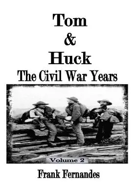 Tom a Huck: Občianska vojna v rokoch - Tom & Huck: The Civil War Years