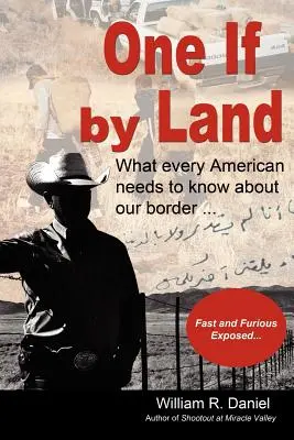 Jeden ak po zemi: Čo potrebuje každý Američan vedieť o našich hraniciach - One If by Land: What Every American Needs to Know about Our Border