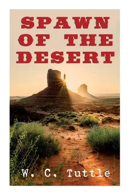 Spawn of the Desert: Dobrodružný western - Spawn of the Desert: A Western Adventure