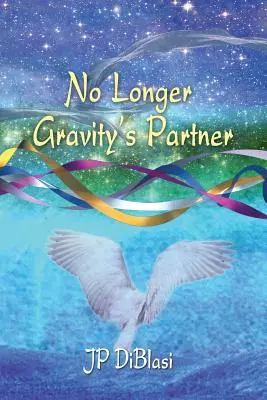 Už nie partnerom gravitácie - No Longer Gravity's Partner