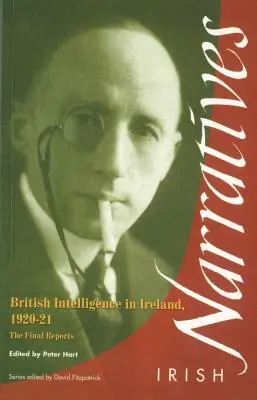 Britská spravodajská služba v Írsku: Záverečné správy - British Intelligence in Ireland: The Final Reports