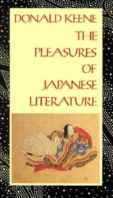 Pôžitky z japonskej literatúry - The Pleasures of Japanese Literature