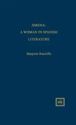 Jimena: Žena v španielskej literatúre - Jimena: A Woman in Spanish Literature