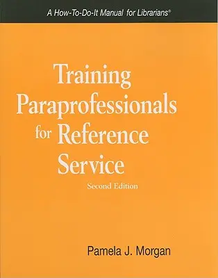 Školenie pomocných pracovníkov pre referenčné služby - Training Paraprofessionals for Reference Service