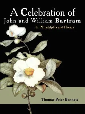 Oslava Johna a Williama Bartrama - A Celebration of John and William Bartram