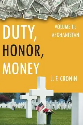 Povinnosť, česť, peniaze: II, Afganistan - Duty, Honor, Money: Vol. II, Afghanistan