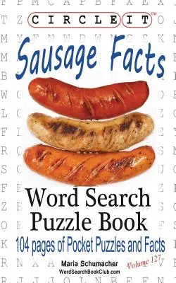Zakrúžkujte, Fakty o klobásach, Hľadanie slov, Puzzle Book - Circle It, Sausage Facts, Word Search, Puzzle Book