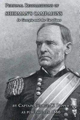 Osobné spomienky na Shermanove ťaženia v Georgii a Karolíne - Personal Recollections of Sherman's Campaigns in Georgia and the Carolinas