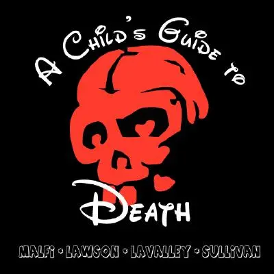 Detský sprievodca smrťou - A Child's Guide to Death