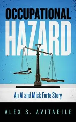 Profesionálne nebezpečenstvo: Príbeh Ala a Micka Forteovcov - Occupational Hazard: An Al and Mick Forte Story