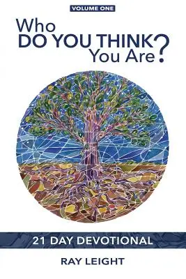 Kto si myslíš, že si?: 21-dňová pobožnosť - Who Do You Think You Are?: 21 Day Devotional