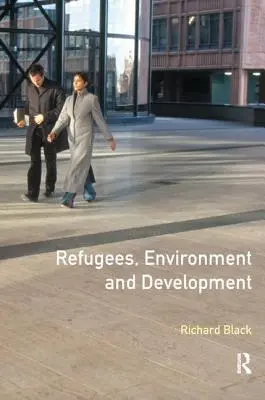 Utečenci, životné prostredie a rozvoj - Refugees, Environment and Development