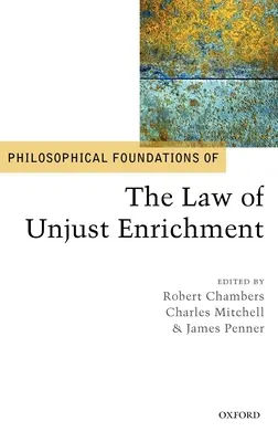 Filozofické základy práva na vydanie bezdôvodného obohatenia - Philosophical Foundations of the Law of Unjust Enrichment