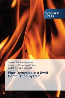 Dynamika prúdenia vo vírovom spaľovacom systéme - Flow Dynamics in a Swirl Combustion System